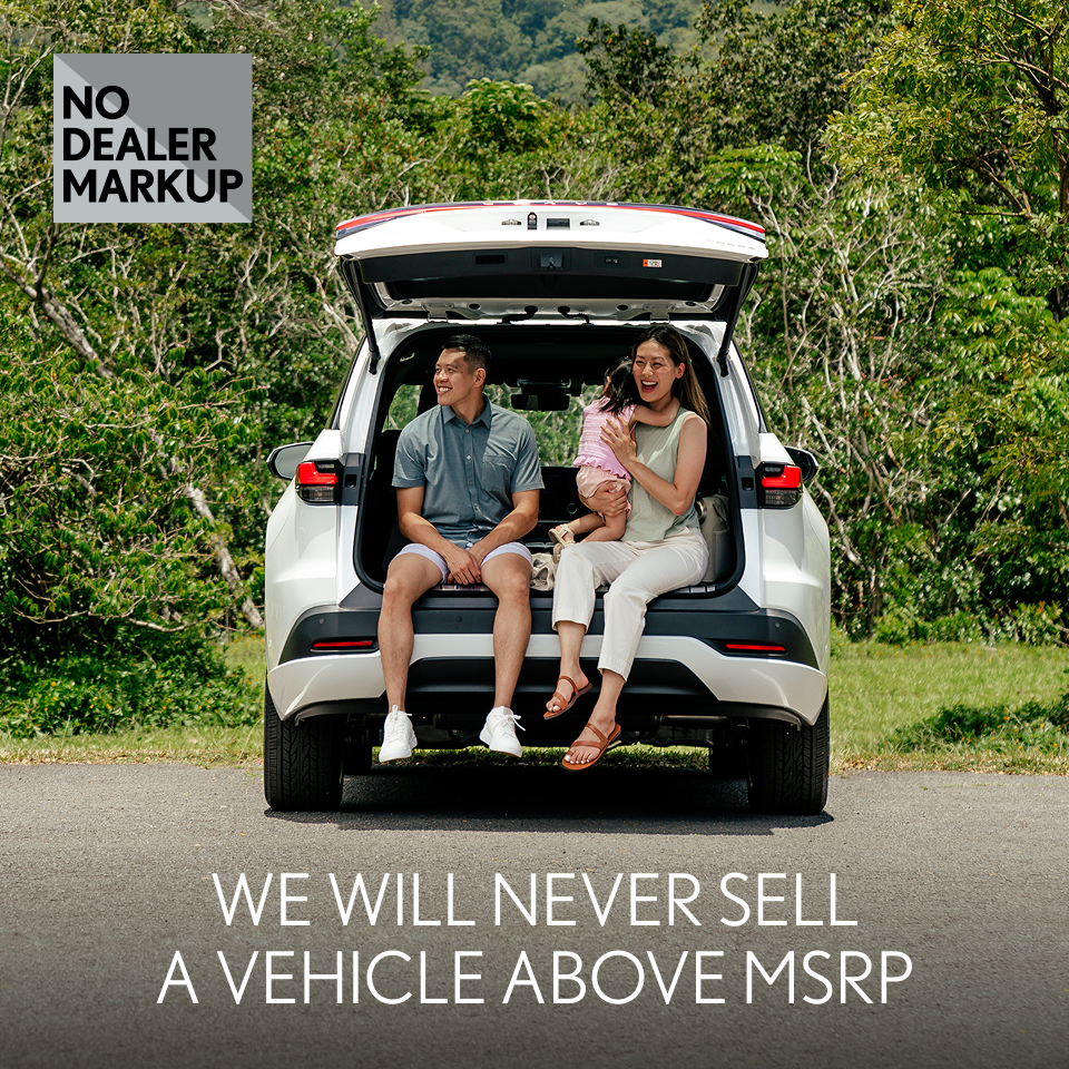 We will never sell a vehicle above MSRP.