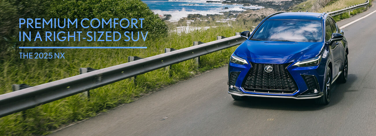 Premium comfort in a right-sized SUV. The 2025 NX.