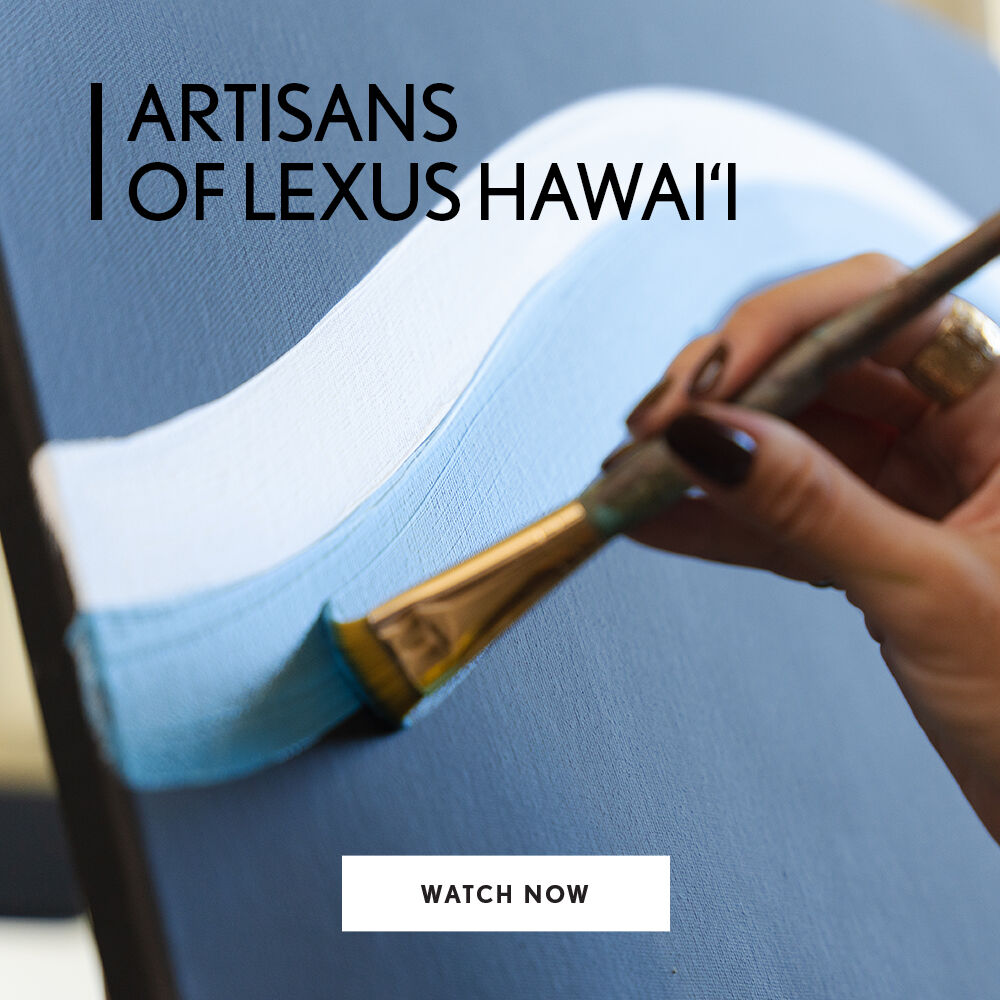 Artisans of Lexus Hawai'i